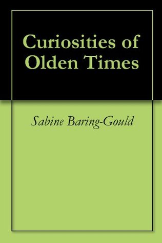 Curiosities of Olden Times